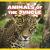 Animals of the Jungle