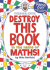 Destroy this book in the name of maths: pythagoras edition