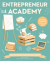 Entrepreneur academy