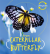 Lifecycles: caterpillar to butterfly