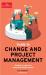 The economist guide to change and project management