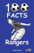 Rangers - 100 facts