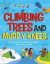 Climbing trees and muddy knees