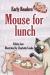 Mouse for lunch