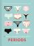 50 things you need to know about periods