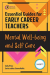 Essential guides for early career teachers: mental well-being and self care