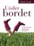 Under bordet : roman