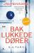 Bak lukkede dører