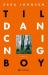 Til dancing boy : roman