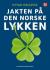 Jakten på den norske lykken : Norsk monitor 1985-2007