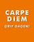 Carpe diem - grip dagen!