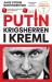 Putin : krigsherren i Kreml