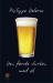 Den første slurken med øl : prosa