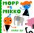 Mopp og Mikko elskar dyr