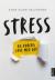 Stress og korleis leve med det : 9 historier, 14 tips