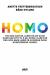 Homo : for deg som er, lurer på om du er eller har lyst til å bli homo - eller for deg som bare lurer på hvordan disse homogreiene funker