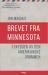 Brevet fra Minnesota : i skyggen av den amerikanske drømmen