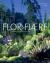 Flor & fjære : verdens nordligste tropehage