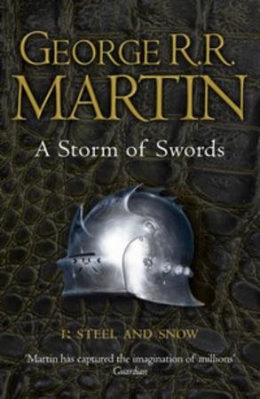 A storm of swords (Part one) : Steel and snow