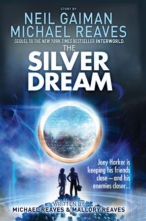The silver dream : an Interworld novel