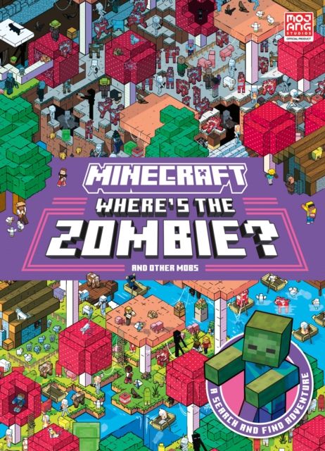 Where's the zombie? : and other mobs