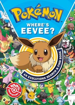 Where's Eevee? : an evolutions search & find book