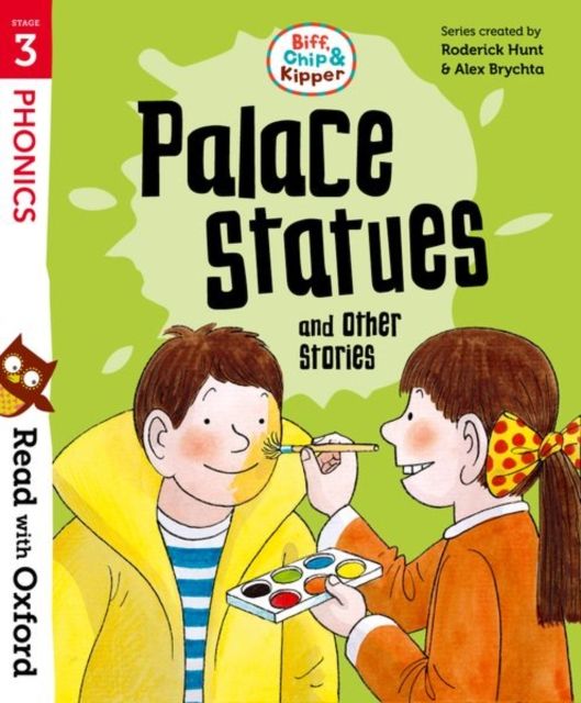 Read with oxford: stage 3: biff, chip and kipper: palace statues and other stories