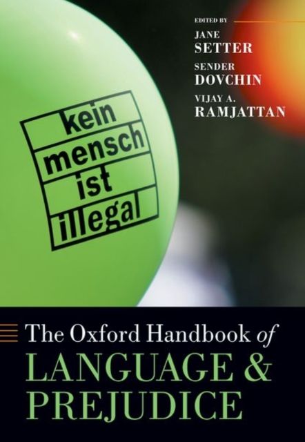 Oxford handbook of language and prejudice