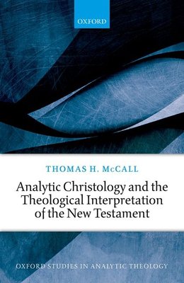 Analytic christology and the theological interpretation of the new testament
