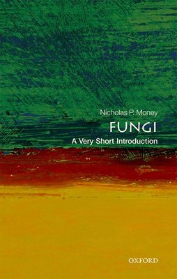 Fungi: a very short introduction