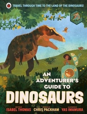 Adventurer's guide to dinosaurs