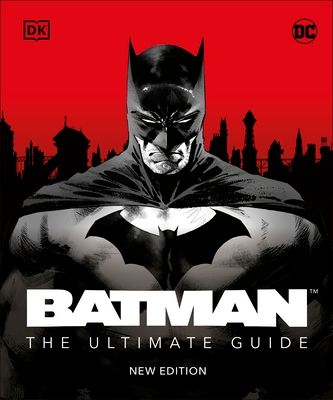 Batman the ultimate guide new edition