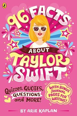 96 facts about Taylor Swift : qizzes, quotes, questions, and more