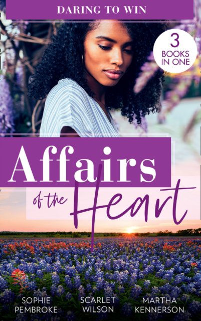 Affairs of the heart: daring to win