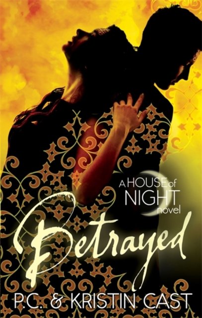 Betrayed : a house of night novel