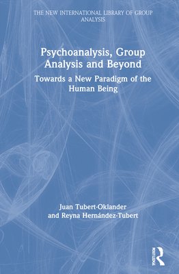 Psychoanalysis, group analysis and beyond