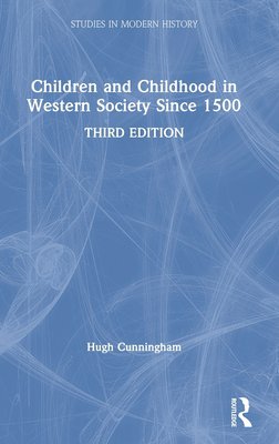 Children and childhood in western society since 1500