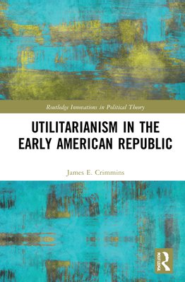 Utilitarianism in the early american republic