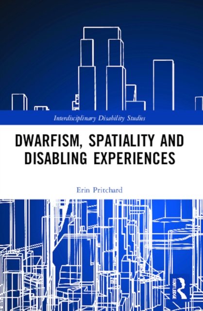 Dwarfism, spatiality and disabling experiences