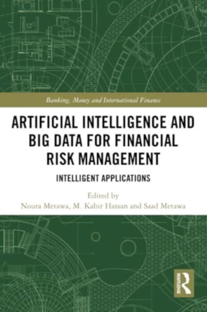 Artificial intelligence and big data for financial risk management