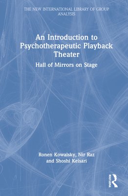 Introduction to psychotherapeutic playback theater
