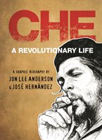 Che : a revolutionary life