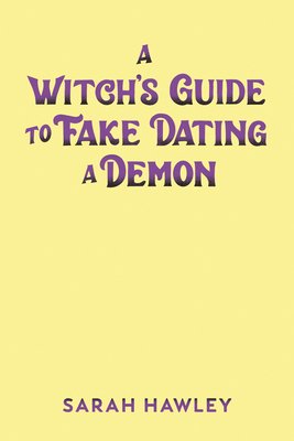 A Witch's Guide to Fake Dating a Demon