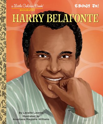 Harry Belafonte: A Little Golden Book Biography (Presented by Ebony Jr.)