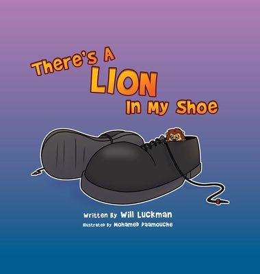 There's A Lion In My Shoe