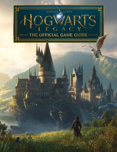 Hogwarts legacy : the official game guide