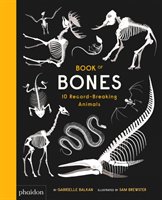 Book of bones : 10 record-breaking animals