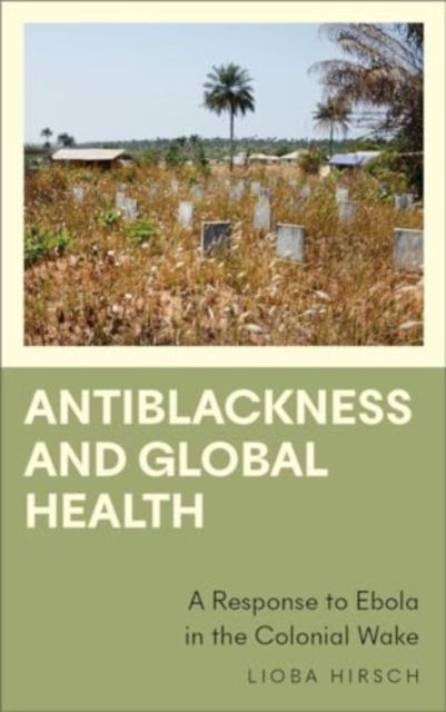 Antiblackness and global health