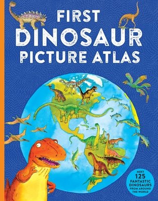 First Dinosaur Picture Atlas