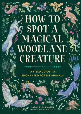 How to Spot a Magical Woodland Creature